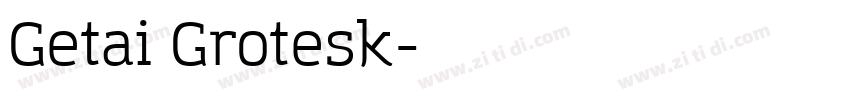 Getai Grotesk字体转换